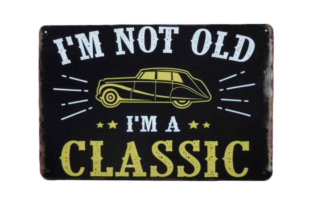 Metalen bord I`m not old