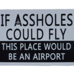 Metalen bord Assholes