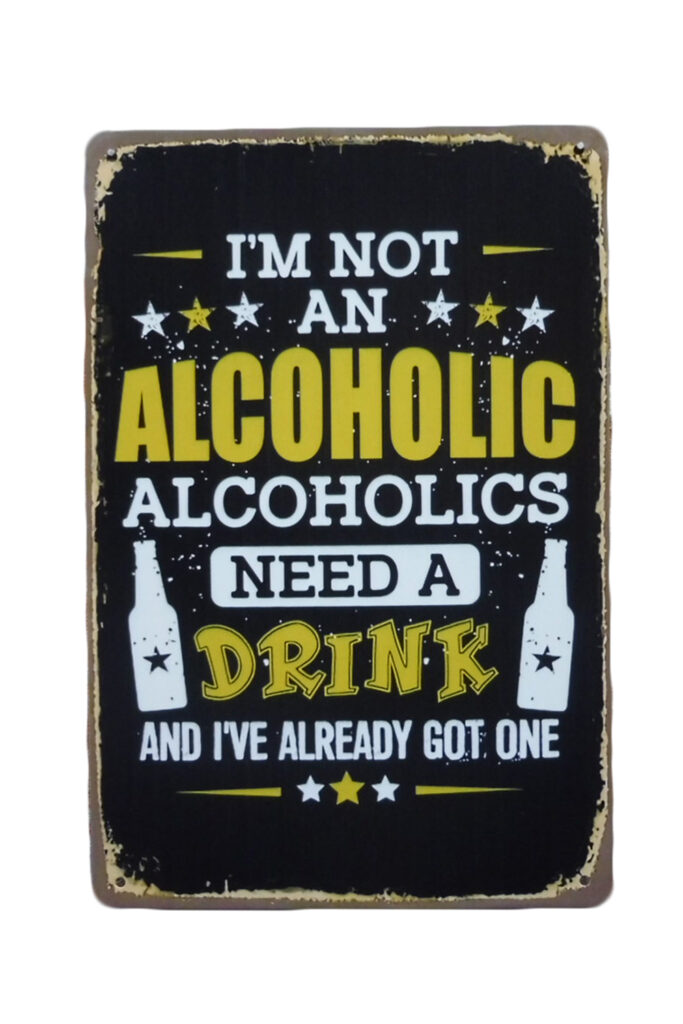 Metalen bord I`m not an alcoholic