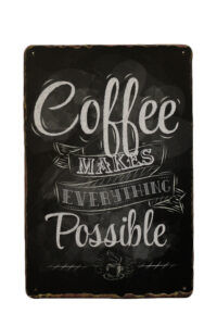 Metalen bord Coffee possible