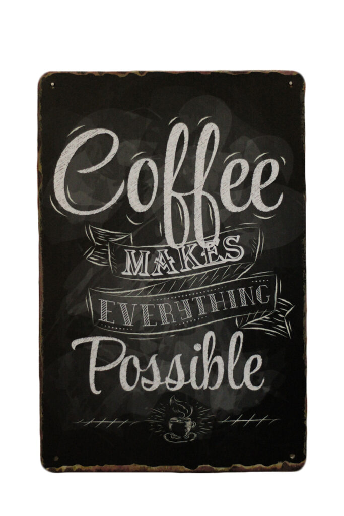 Metalen bord Coffee possible