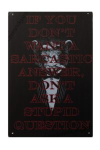 Metalen bord Sarcastic answer