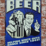 Metalen bord Beer helping White Guys — foto 2