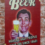 Metalen bord Beer helping Ugly — foto 2