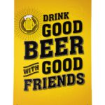 Metalen bord Drink good beer