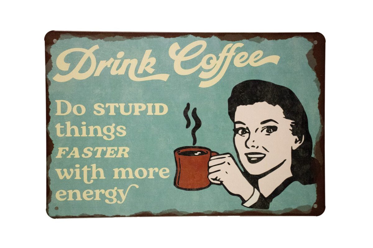 Metalen bord Drink coffee