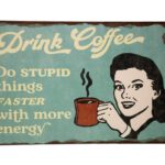 Metalen bord Drink coffee