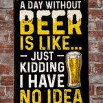 Metalen bord A day without beer — foto 2