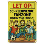 Schreeuwende Fanzone - Metalen bord