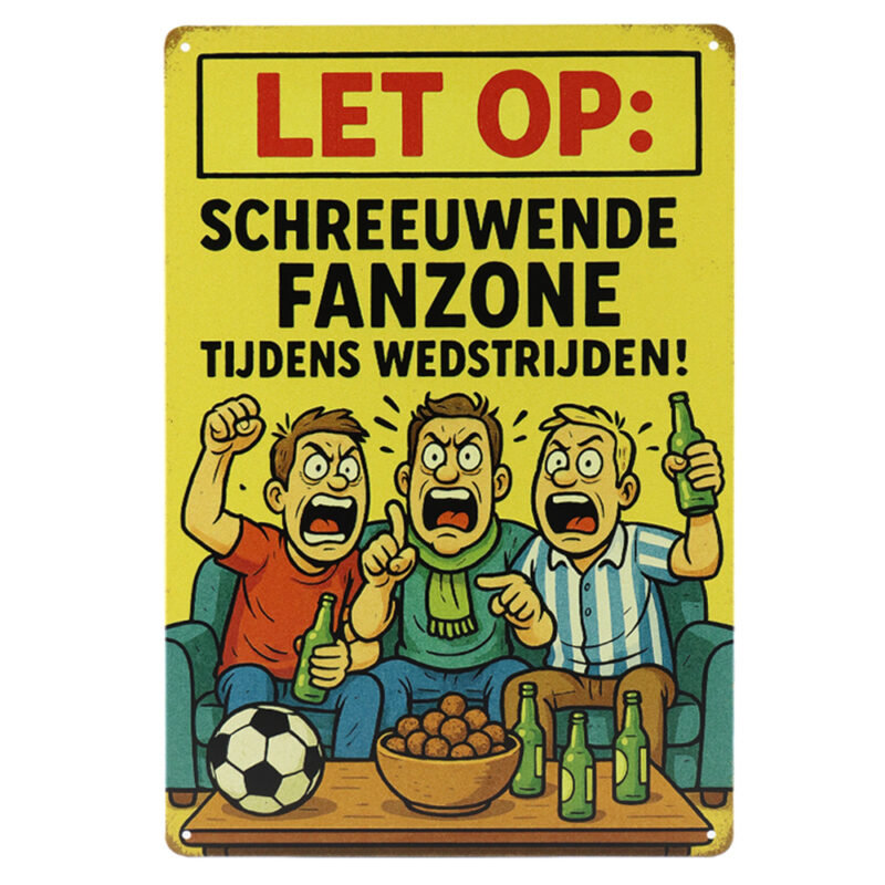 Schreeuwende Fanzone - Metalen bord