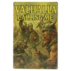 Valhalla Calling Me - Metalen bord
