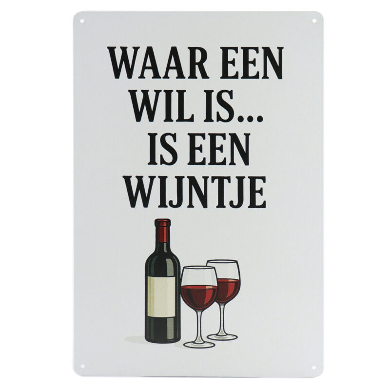 Waar een wil is - Metalen Borden