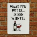 Waar een wil is - Metalen Borden — foto 3
