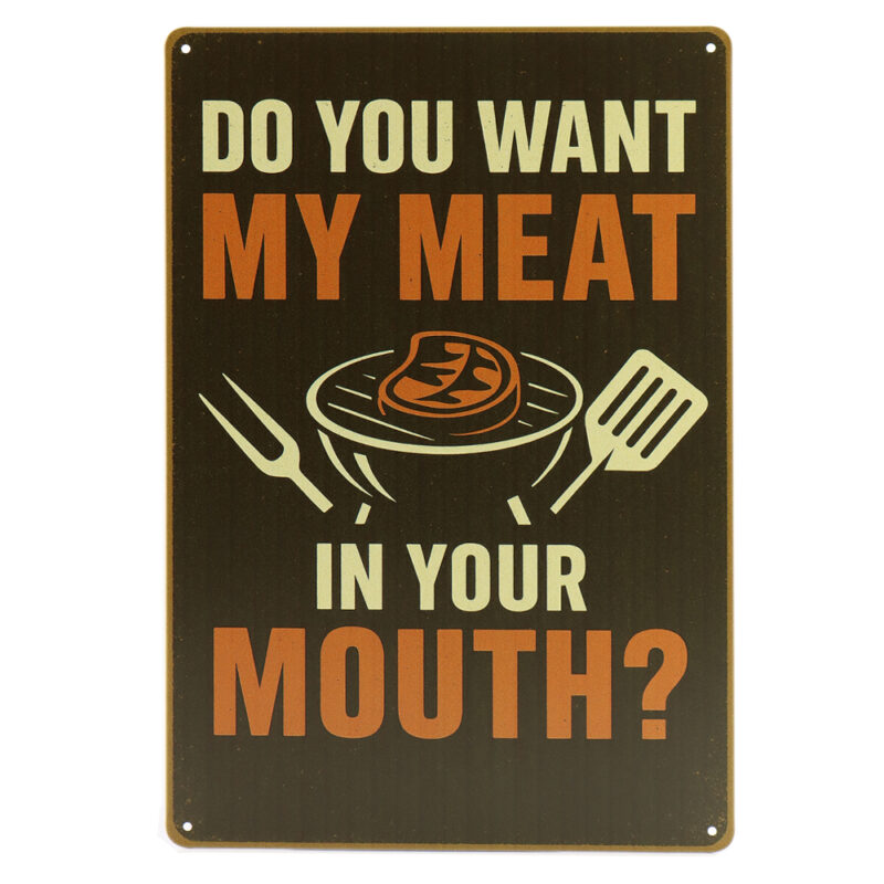 Want My Meat - Metalen Borden