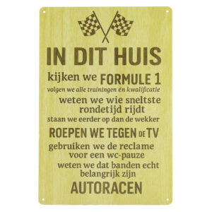 In Dit Huis Kijken We Formule 1 - Metalen borden