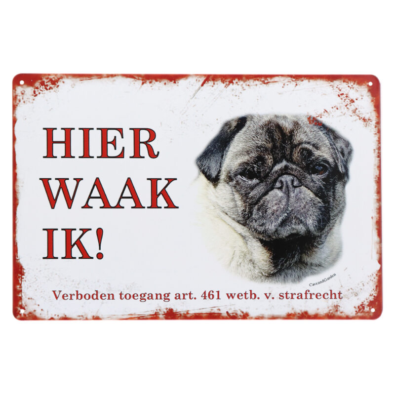Hier waak ik mopshond - Metalen borden