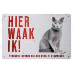 Hier waak ik blauwe rus - Metalen borden