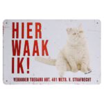 Hier waak ik Exotic Metalen borden