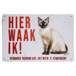 Hier waak ik Siamese - Metalen borden