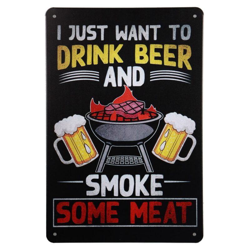 Drink beer smoke meat - Metalen borden
