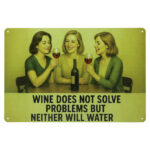 Wine Does Not Solve - Metalen Borden
