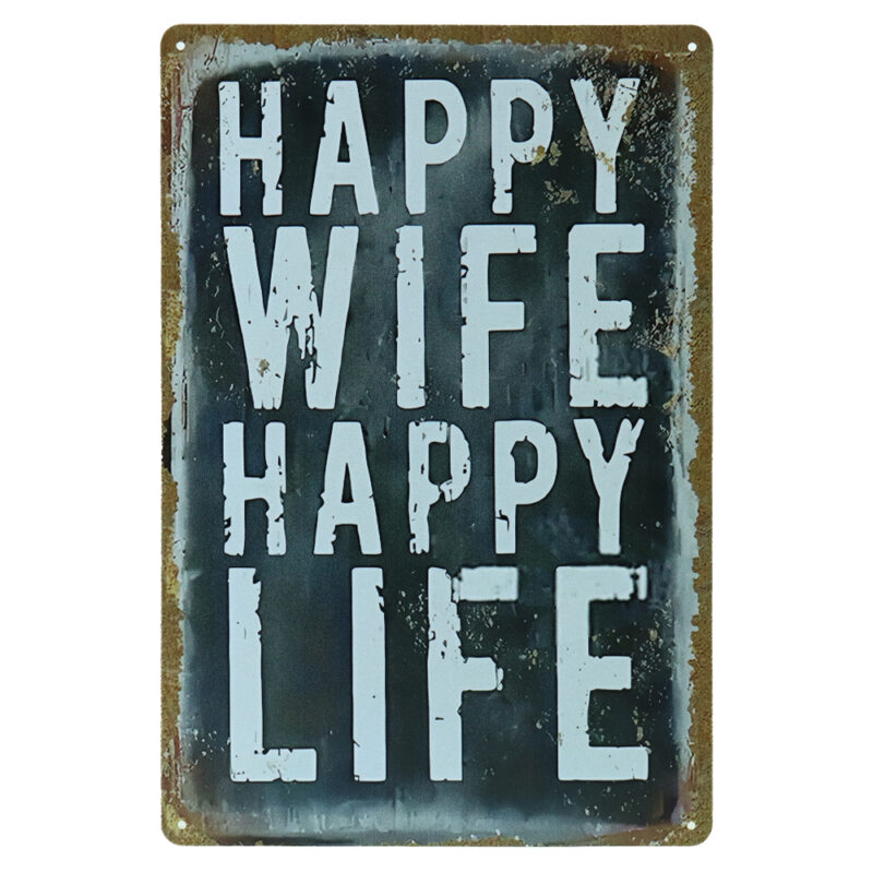 Happy Wife Happy Life - Metalen Borden