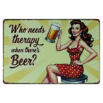 Who Needs Therapy Beer - Metalen Borden