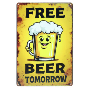 Free Beer Tomorrow - Metalen Borden