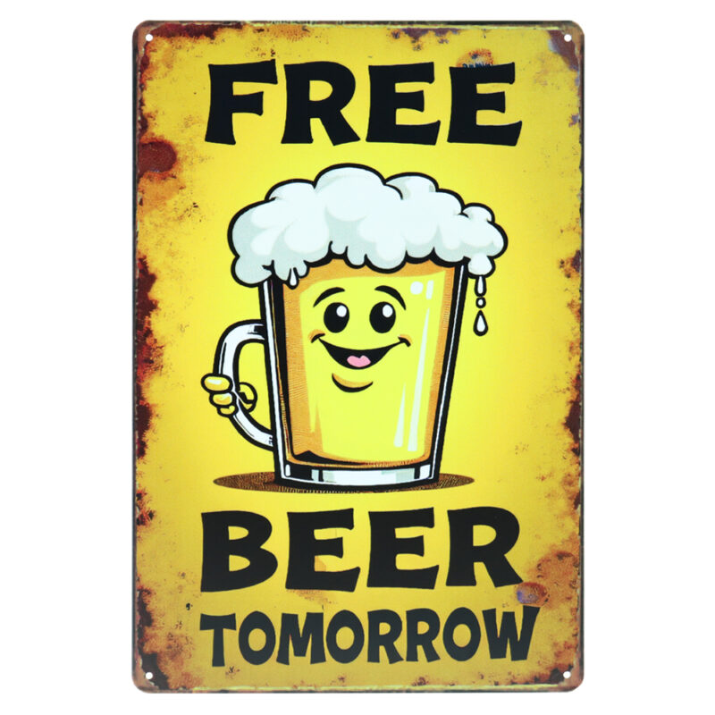 Free Beer Tomorrow - Metalen Borden