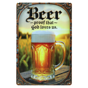 Proof That God Loves Us - Metalen Borden