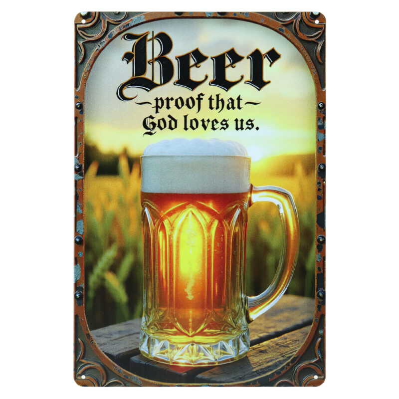 Proof That God Loves Us - Metalen Borden