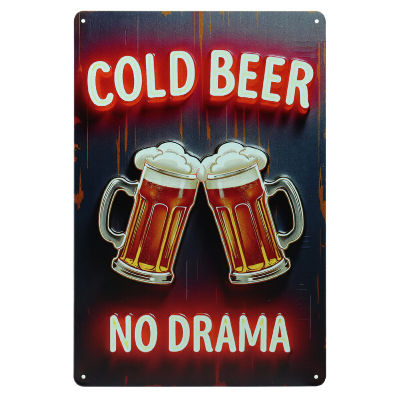 Cold Beer No Drama - Metalen Borden