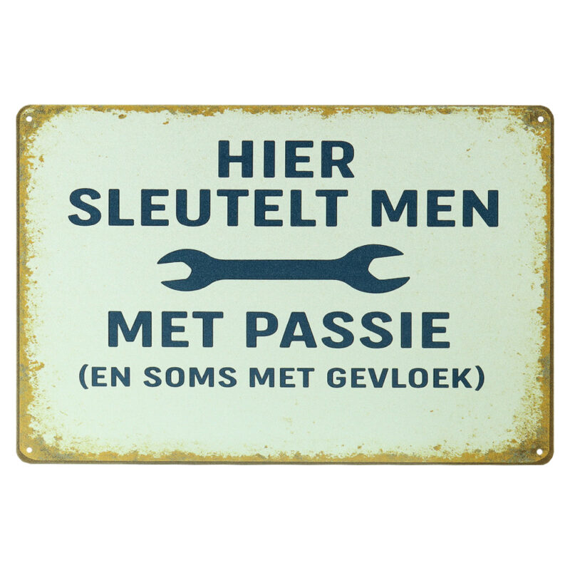 Hier Sleutelt Men - Metalen Borden