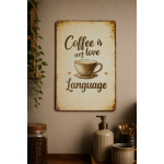 Coffee is my love language - Metalen borden — foto 3