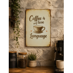 Coffee is my love language - Metalen borden — foto 2