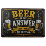 Beer is the answer - Metalen bord — foto 1