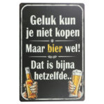 Geluk kun je niet kopen - Metalen borden